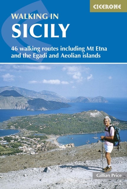 Walking in Sicily - 46 walking routes including Mt Etna and the Egadi and Aeolian islands