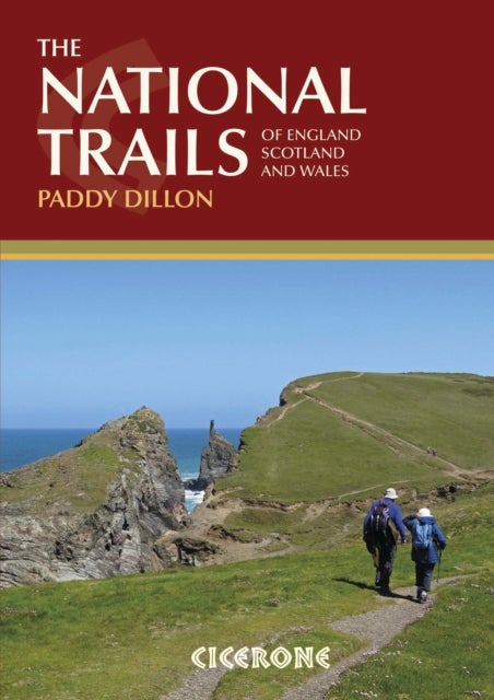 The National Trails - 19 Long-Distance Routes through England, Scotland and Wales