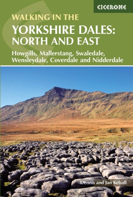 Walking in the Yorkshire Dales: North and East - Howgills, Mallerstang, Swaledale, Wensleydale, Coverdale and Nidderdale