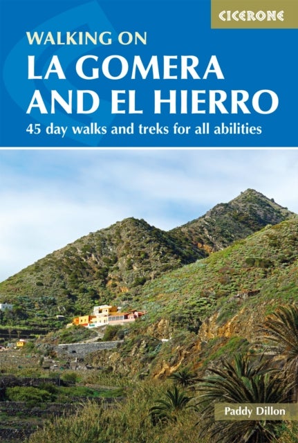 Walking on La Gomera and El Hierro - 45 day walks and treks for all abilities