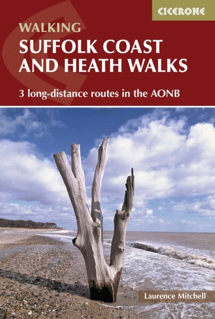 Suffolk Coast and Heath Walks - 3 long-distance routes in the AONB: the Suffolk Coast Path, the Stour and Orwell Walk and the Sandlings Walk