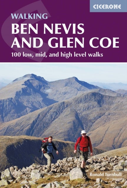 Ben Nevis and Glen Coe - 100 low, mid, and high level walks