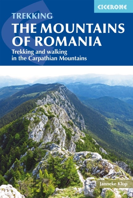 The Mountains of Romania - Trekking and walking in the Carpathian Mountains