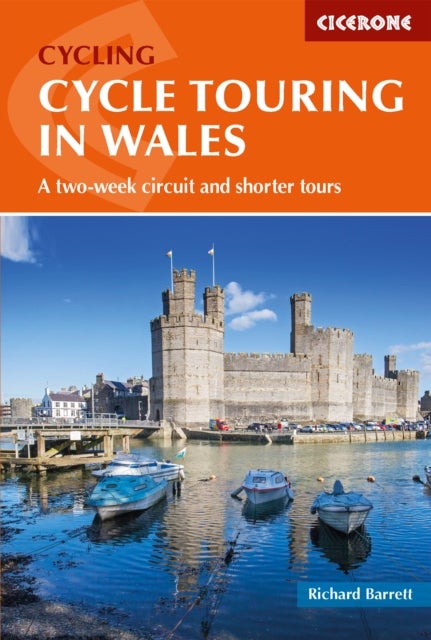 Cycle Touring in Wales - A two-week circuit and shorter tours