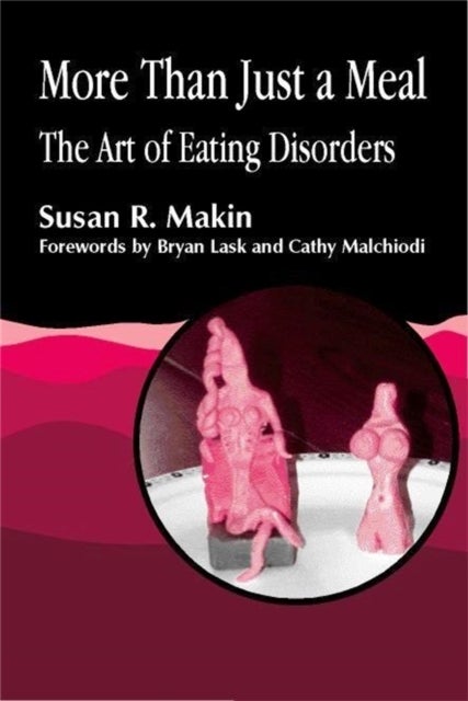 More Than Just a Meal - The Art of Eating Disorders