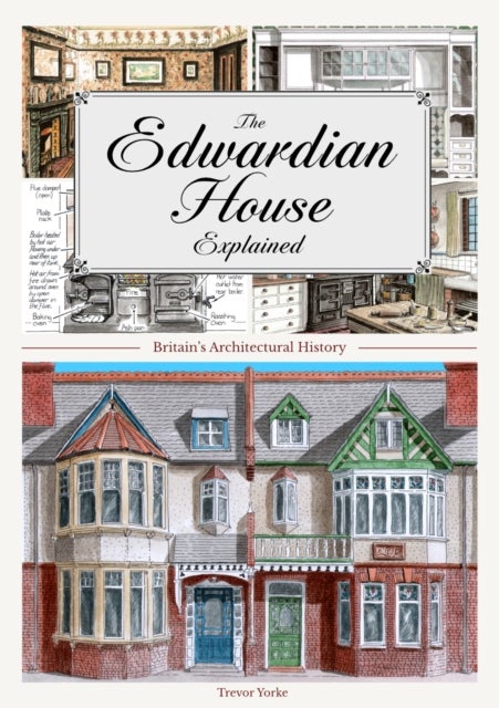 The Edwardian House Explained - A Brief History of British Architecture from 1900-1914
