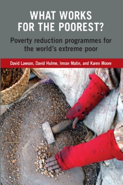 What Works for the Poorest? - Poverty reduction programmes for the world's extreme poor