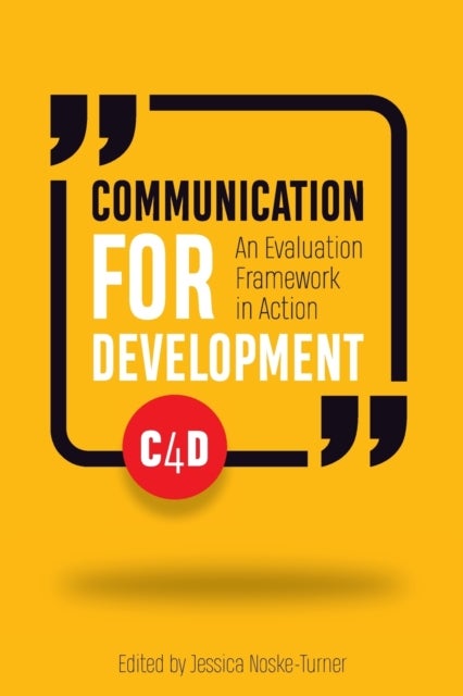 Communication for Development - An evaluation framework in action
