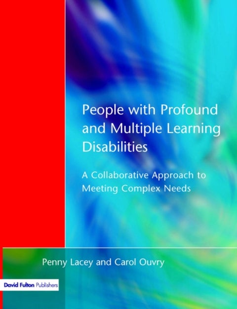 People with Profound & Multiple Learning Disabilities - A Collaborative Approach to Meeting