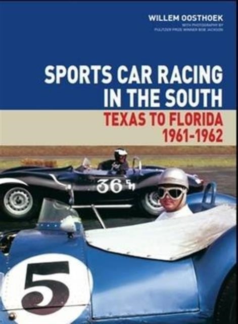 Sports Car Racing in the South - Texas to Florida 1961-62