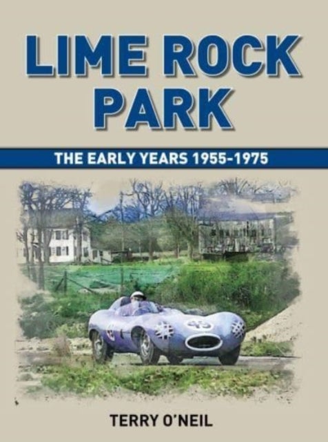 Lime Rock Park - The Early Years
