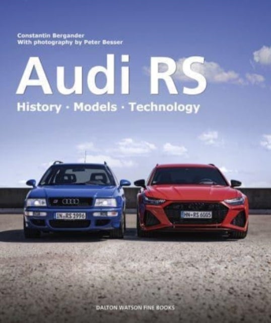 Audi RS - History Models Technology
