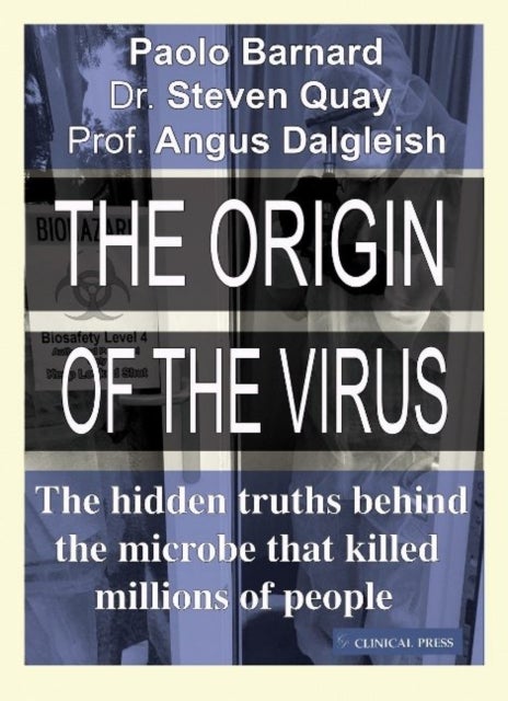 The Origin of the Virus - The hidden truths behind the microbe that killed millions of people