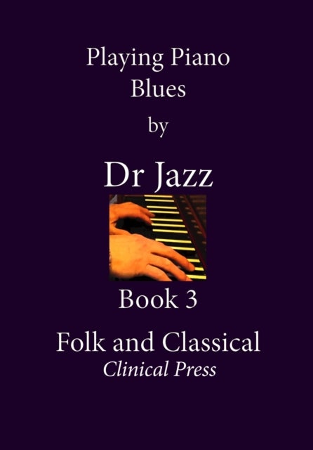 Playing Piano Blues - Folk and Classical