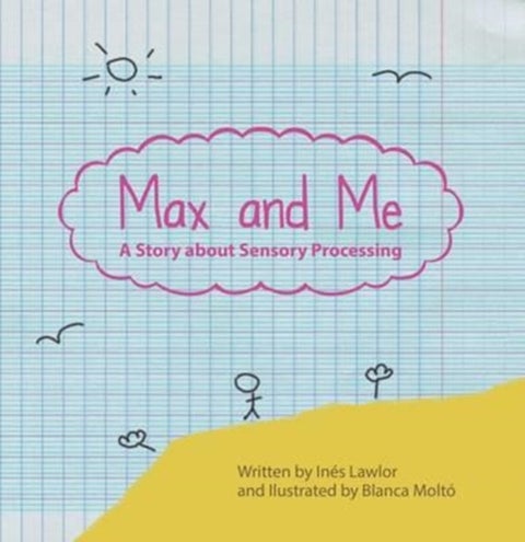 Max and Me - A Story About Sensory Processing