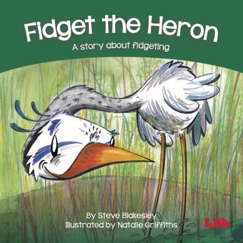 Fidget the Heron - A story about fidgeting