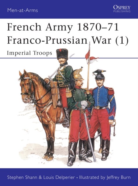 French Army 1870–71 Franco-Prussian War (1) - Imperial Troops
