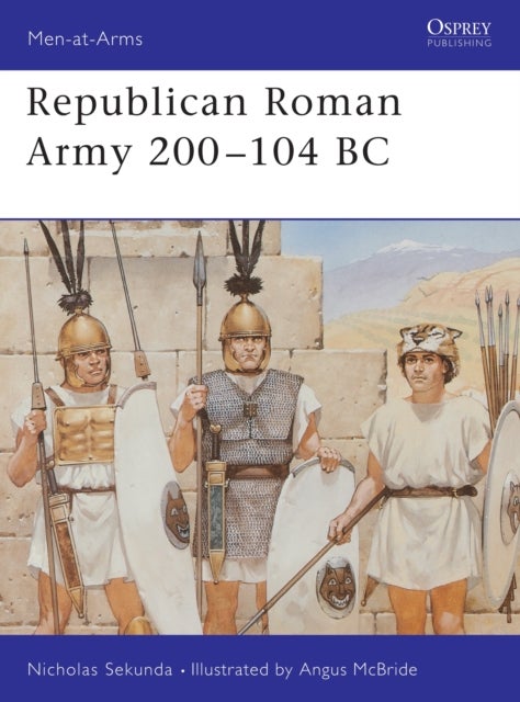 Republican Roman Army 200–104 BC