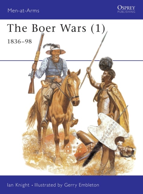 The Boer Wars (1) - 1836–98