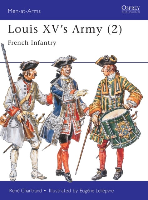 Louis XV's Army (2) - French Infantry