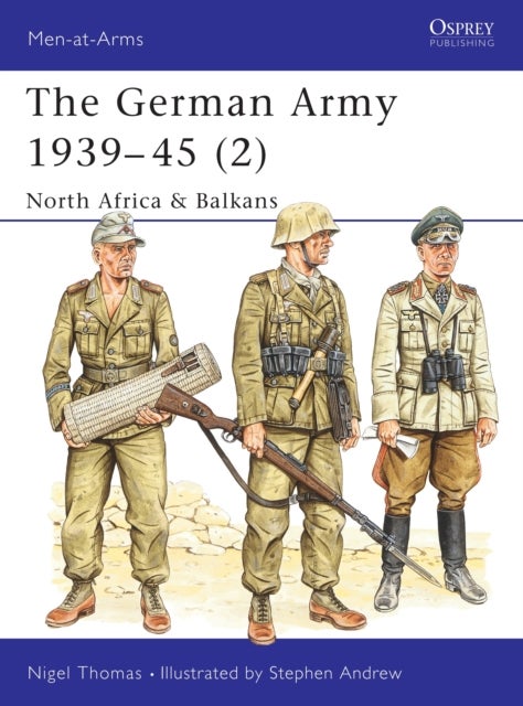 The German Army 1939-45 (2) - North Africa & Balkans