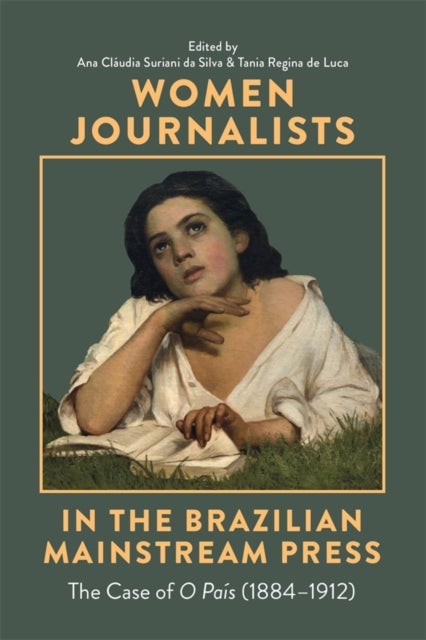 Women Journalists in the Brazilian Mainstream Press - The Case of O Pais (1884-1912)