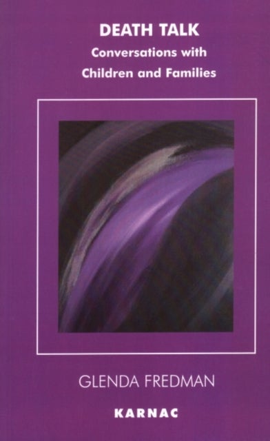 Death Talk - Conversations with Children and Families