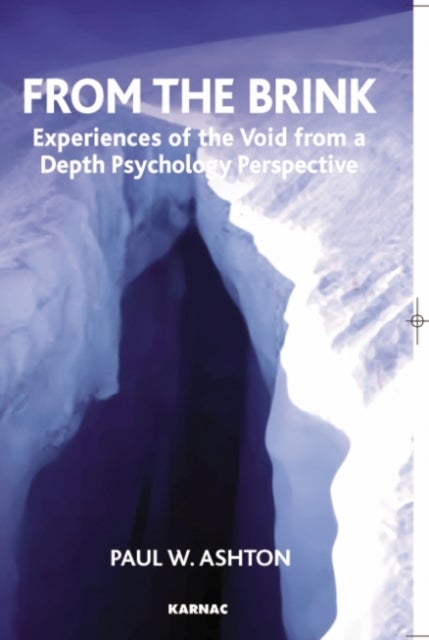 From the Brink - Experiences of the Void from a Depth Psychology Perspective
