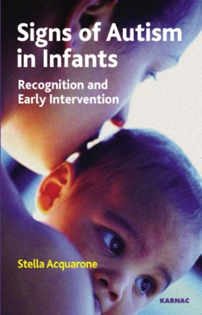 Signs of Autism in Infants - Recognition and Early Intervention