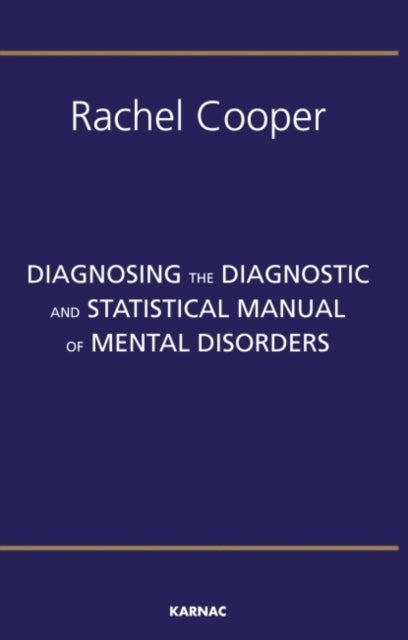 Diagnosing the Diagnostic and Statistical Manual of Mental Disorders - Fifth Edition