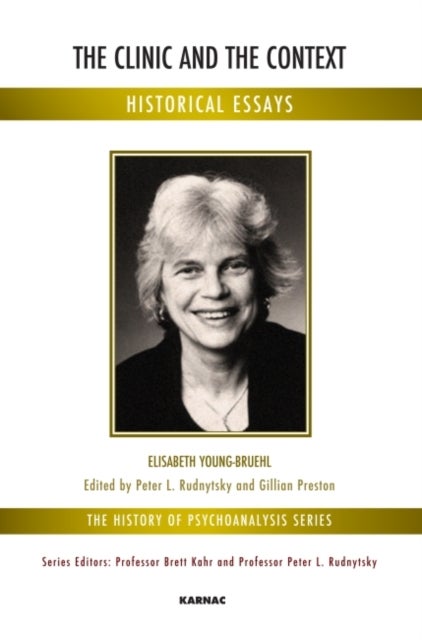 The Clinic and the Context - Historical Essays