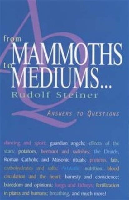 From Mammoths to Mediums... - Answers to Questions