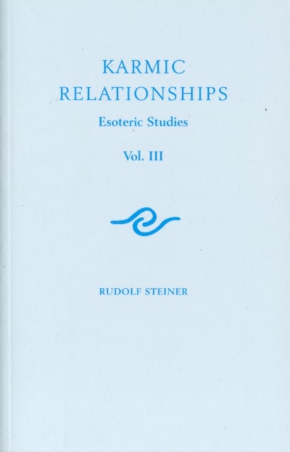 Karmic Relationships - Esoteric Studies