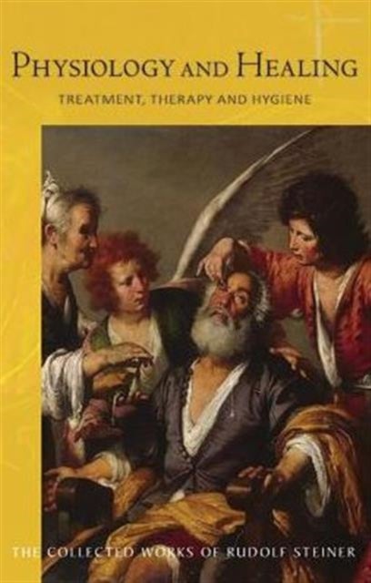 Physiology and Healing - Treatment, Therapy and Hygiene  -  Spiritual Science and Medicine