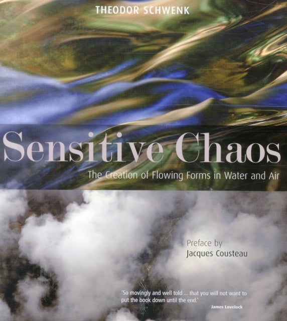 Sensitive Chaos - The Creation of Flowing Forms in Water and Air