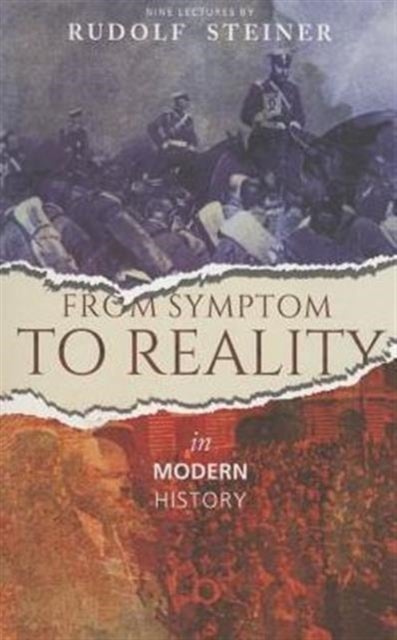 From Symptom to Reality - In Modern History