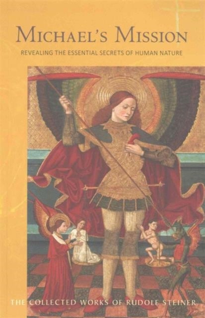 Michael's Mission - Revealing the Essential Secrets of Human Nature