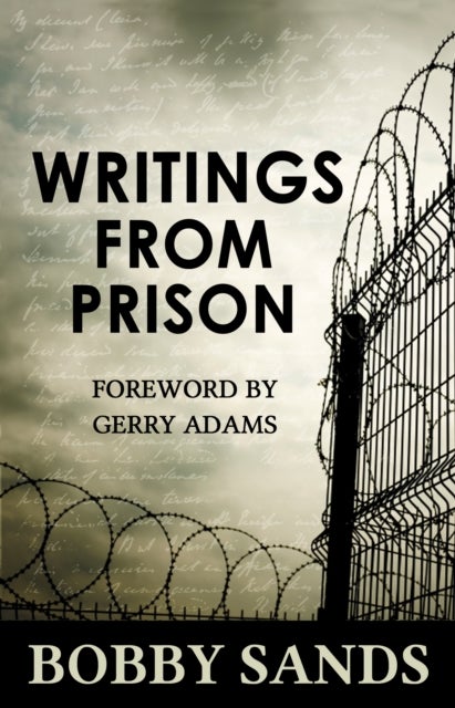 Writings From Prison - Bobby Sands