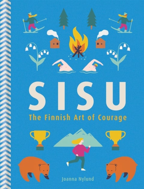 Sisu - The Finnish Art of Courage