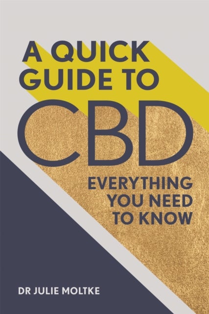 A Quick Guide to CBD - Everything you need to know