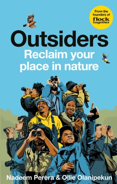 Flock Together: Outsiders - Reclaim your place in nature
