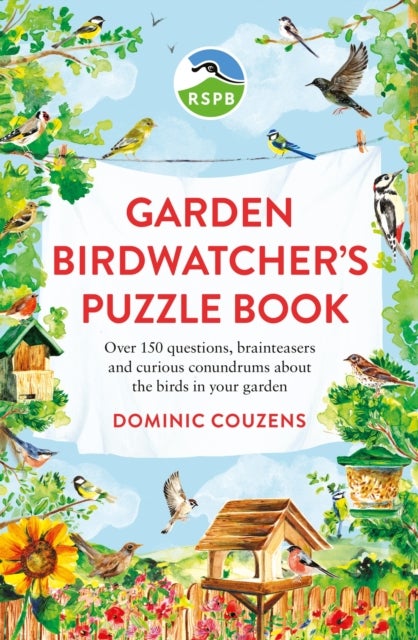 RSPB Garden Birdwatcher's Puzzle Book - Over 150 questions, brainteasers and curious conundrums about the birds in your garden