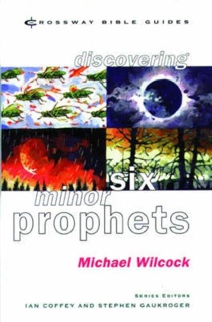 Discovering Six Minor Prophets - Understanding The Signs Of The Times