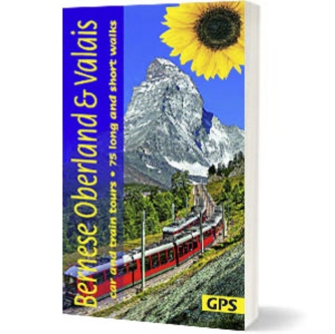 Bernese Oberland and Valais Sunflower Walking Guide - 75 long and short walks and 6 car tours