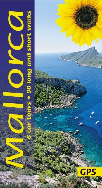 Mallorca Walking Guide - 90 long and short walks plus 6 car tours