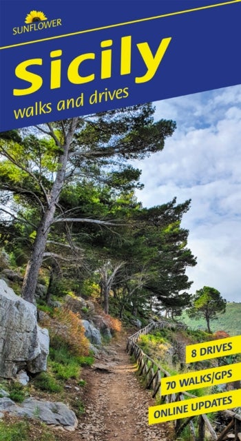 Sicily Sunflower Walking Guide - 70 long and short walks and 8 car tours