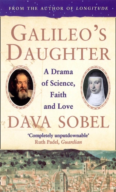Galileo¿s Daughter - A Drama of Science, Faith and Love