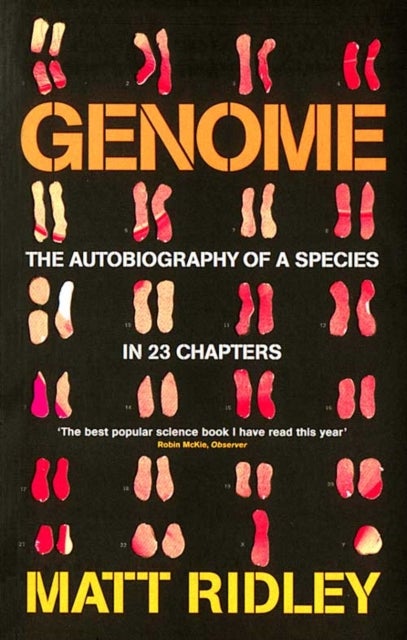 Genome - The Autobiography of a Species in 23 Chapters