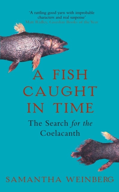 A Fish Caught in Time - The Search for the Coelacanth