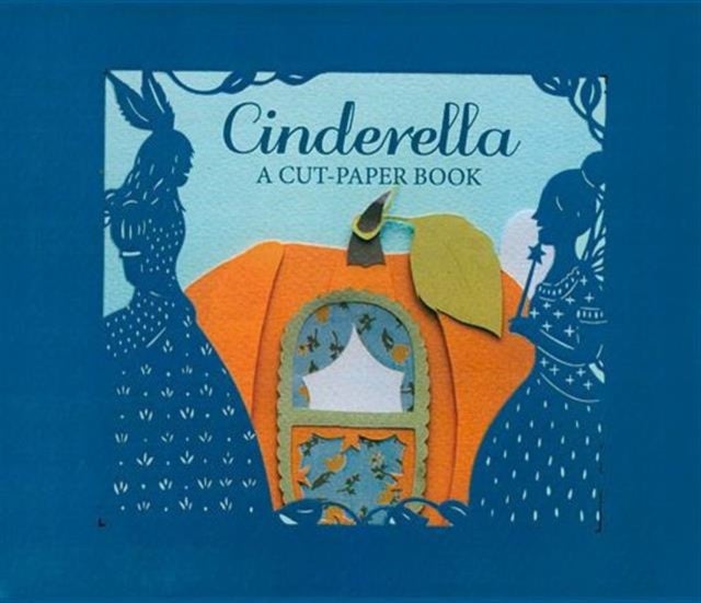 Cinderella - A Paper-cut Book